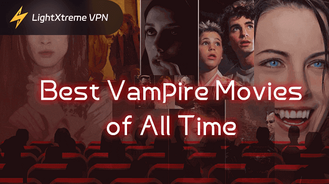 30 Best Vampire Movies of All Time You Shouldn’t Miss