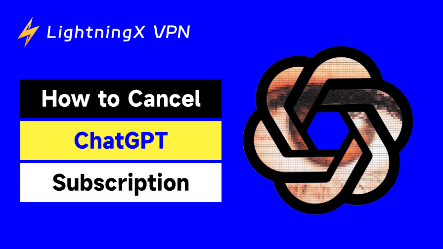 How to Cancel ChatGPT Subscription
