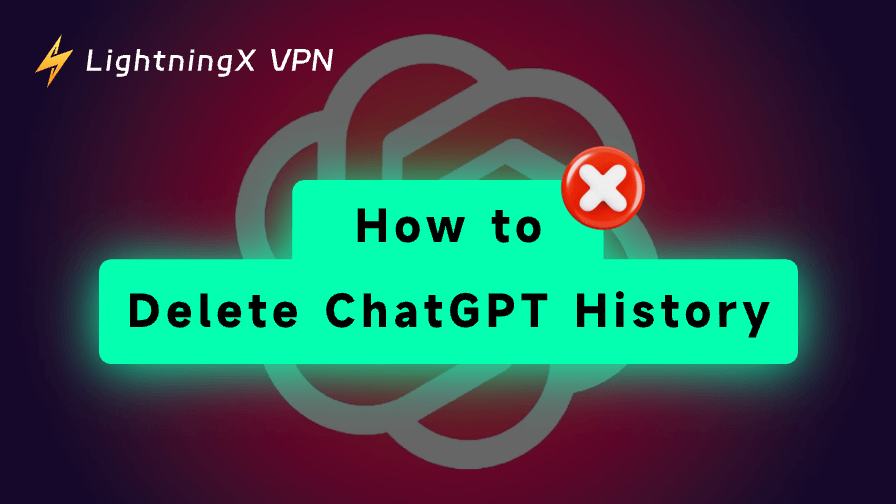 How to Delete ChatGPT History