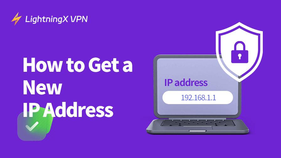 How to Get a New IP Address