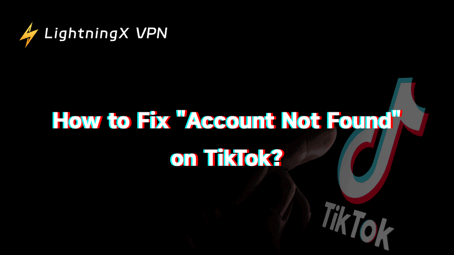 account not found TikTok