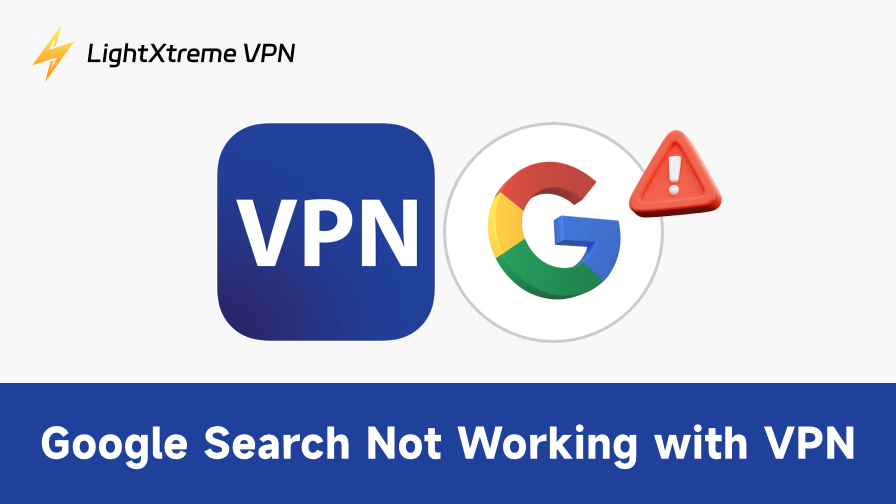 Google Search Not Working with VPN? Best Fixes & Root Causes