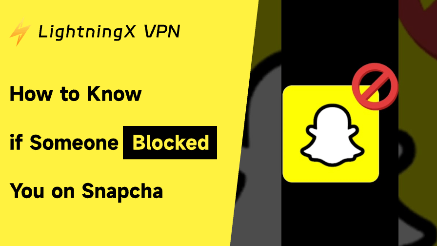 Snapchatでブロックされたかどうかを確認する：簡単な6つの方法