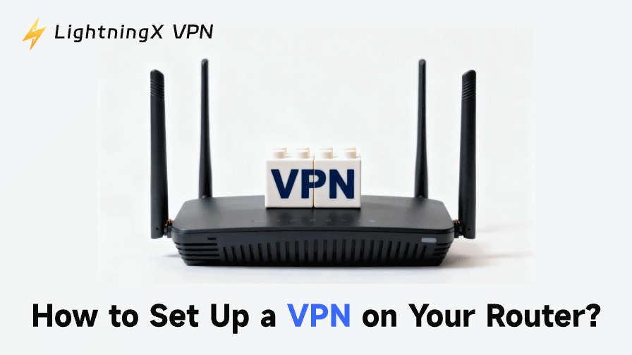 How to Setup VPN on Router