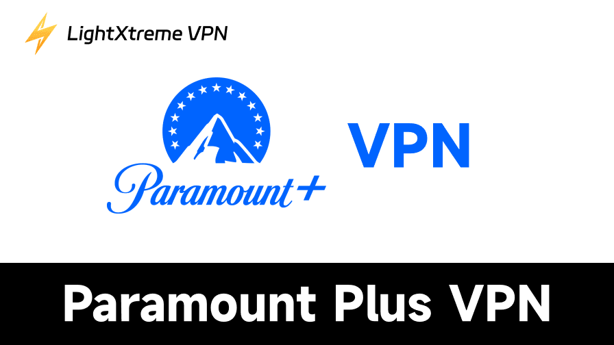 4 Best Paramount Plus VPNs: Watch It Anywhere
