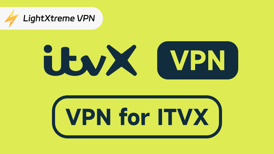 6 Best VPNs for ITVX: Stream It Globally