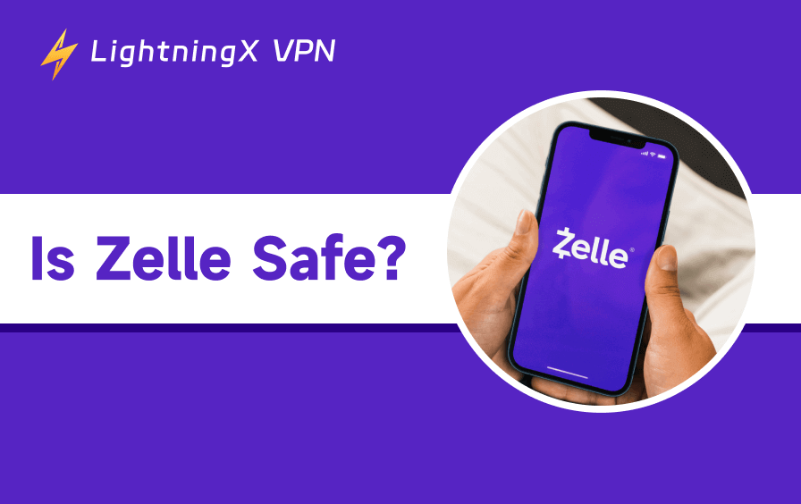 Is Zelle Safe