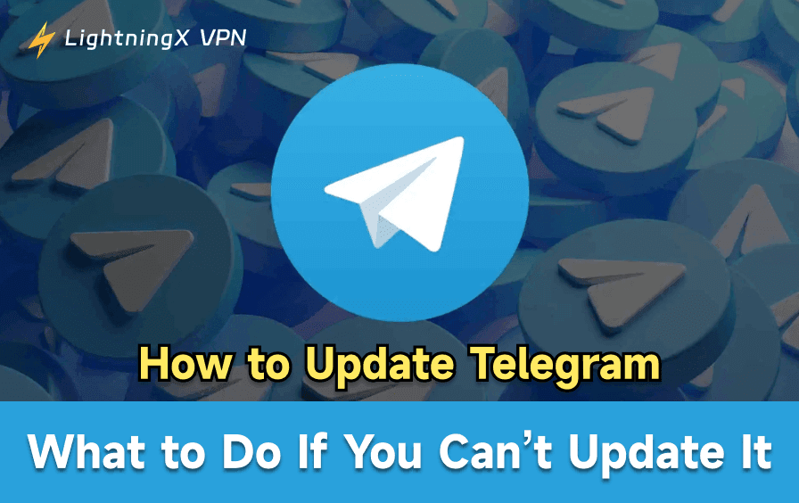 So aktualisieren Sie Telegram und Tipps zur Fehlerbehebung