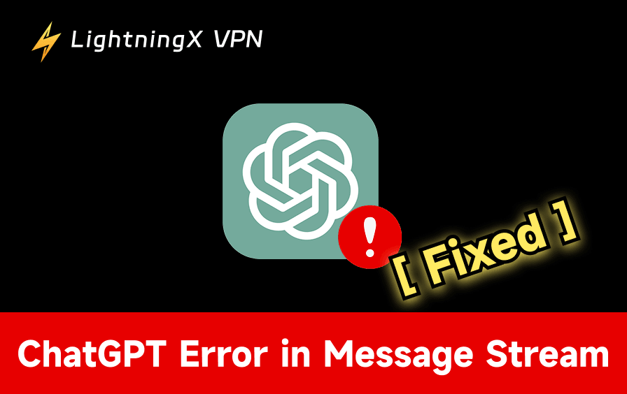 ChatGPT Error in Message Stream