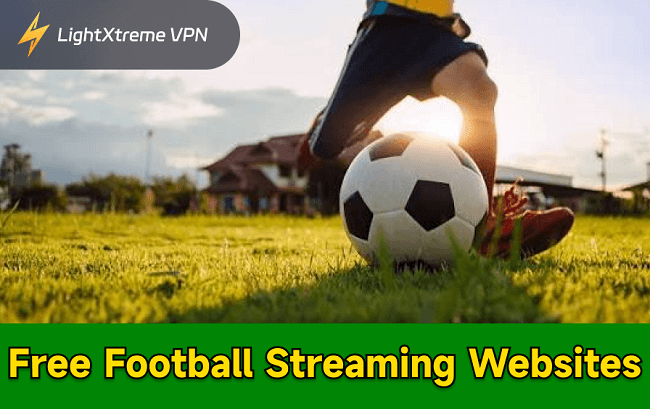 12 Free Football Streaming Websites to Watch Football Matches