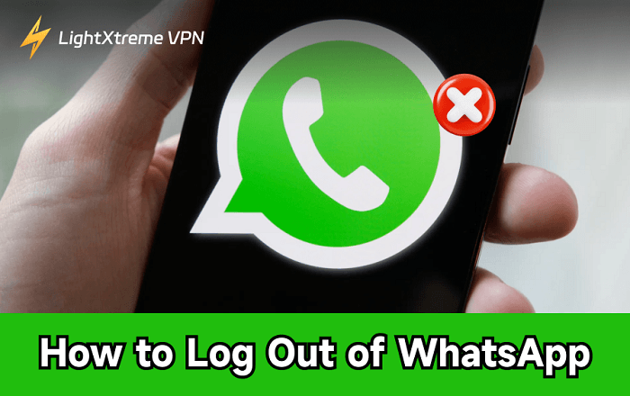 How to Log Out of WhatsApp on Android, iPhone, and Web
